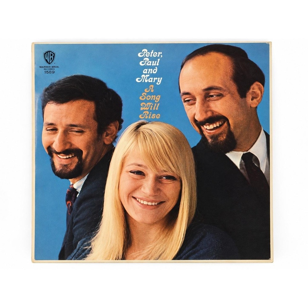 Peter Paul & Mary A Song Will Rise LP Vinyl Warner Bros W 1589 Vintage Folk